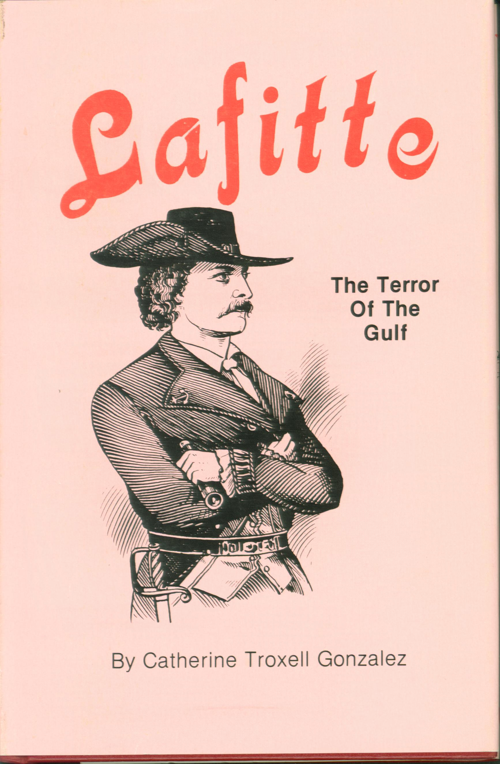 LAFITTE: the Terror of the Gulf.